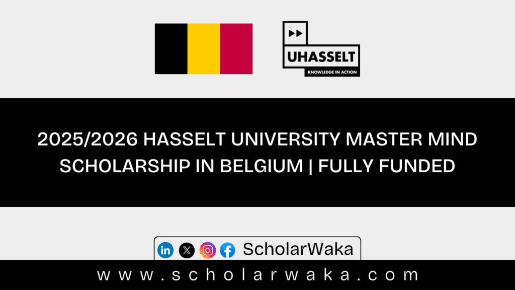 2025/2026 Hasselt University Master Mind Scholarship - Scholarwaka