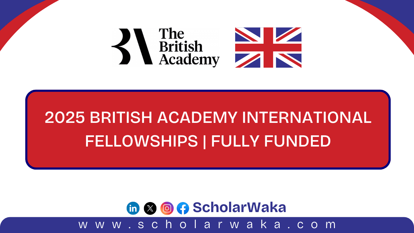 2025 British Academy International Fellowships - ScholarWaka