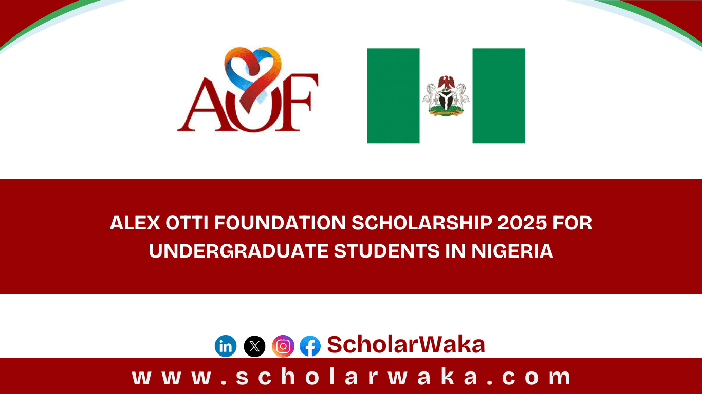 Alex Otti Foundation Scholarship 2025 - ScholarWaka