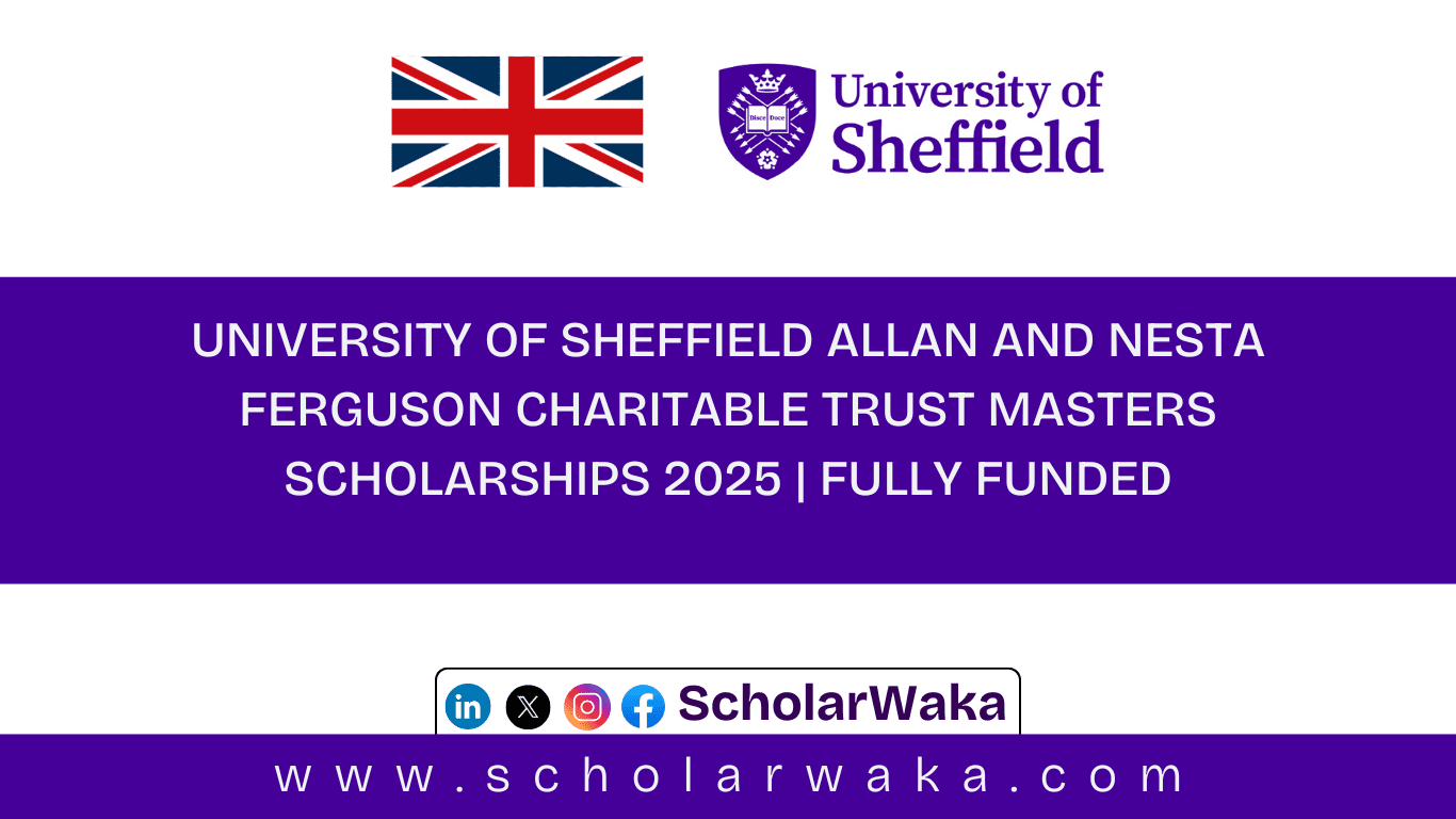 Allan and Nesta Ferguson Charitable Trust Masters Scholarships 2025 - SchloarWaka