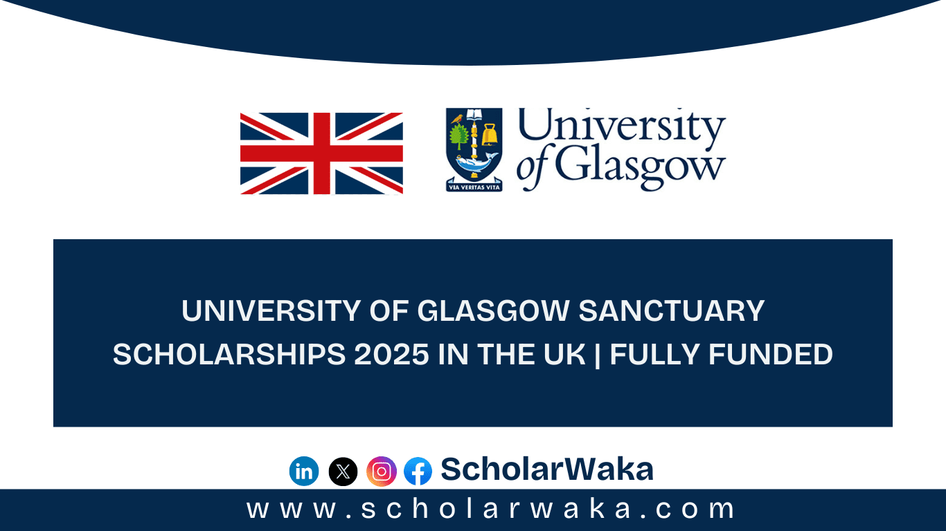 University of Glasgow Sanctuary Scholarships 2025 - ScholarWaka