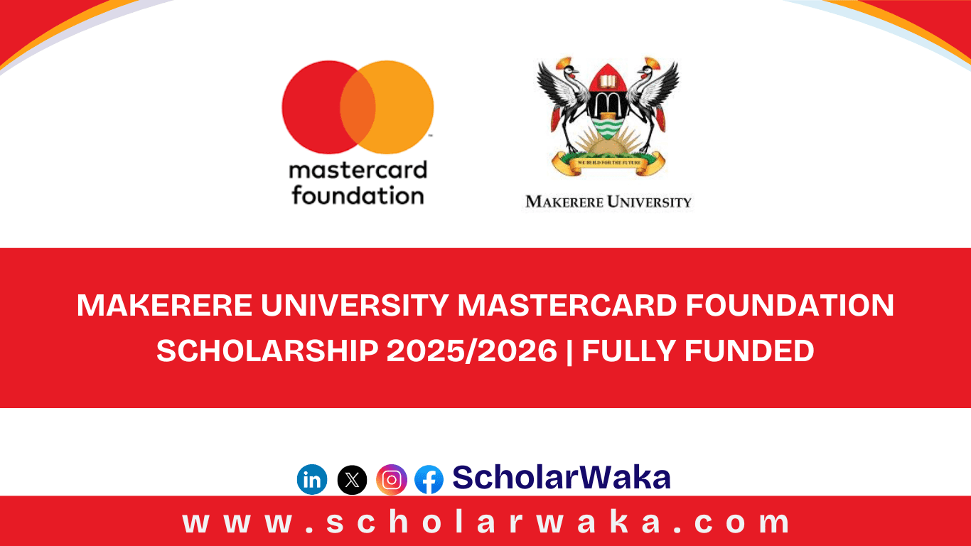 Makerere University Mastercard Foundation Scholarship 2025/2026 - ScholarWaka