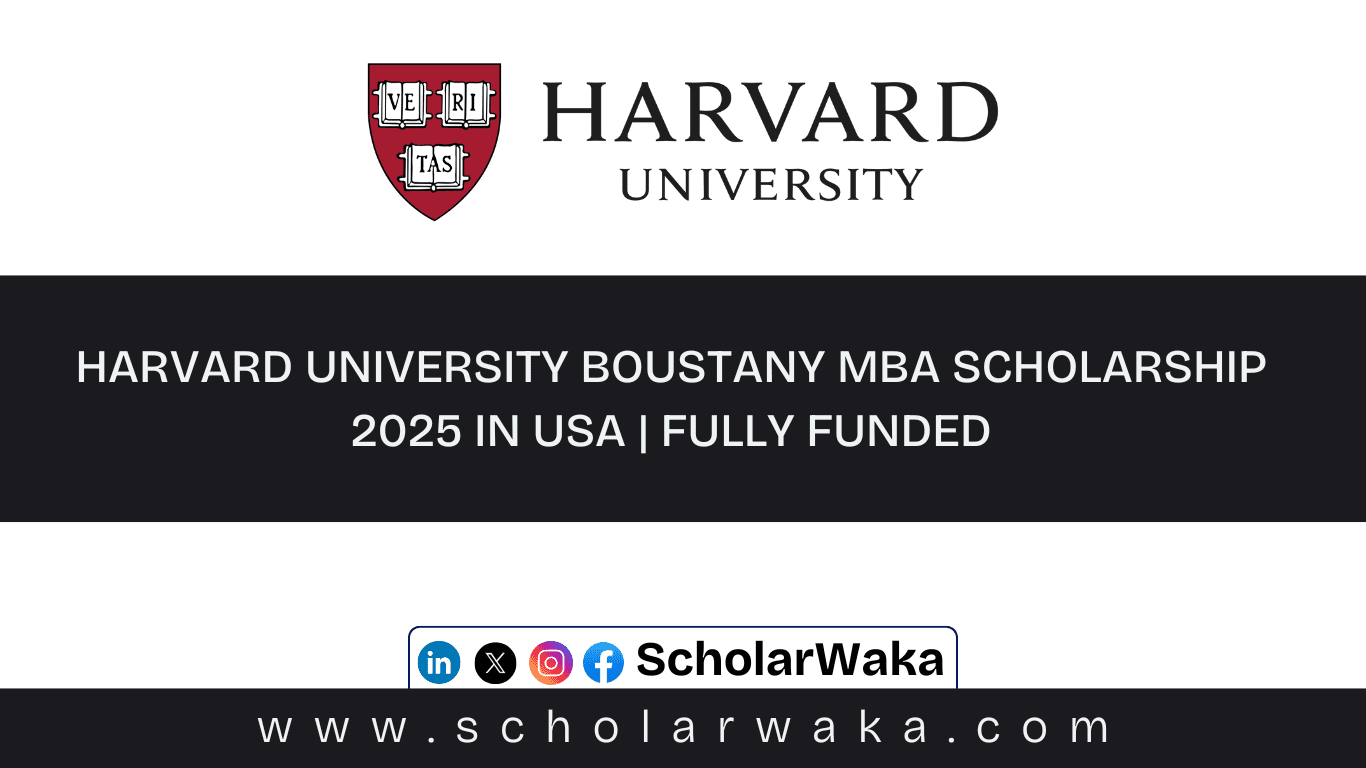 Harvard University Boustany MBA Scholarship 2025 - ScholarWaka