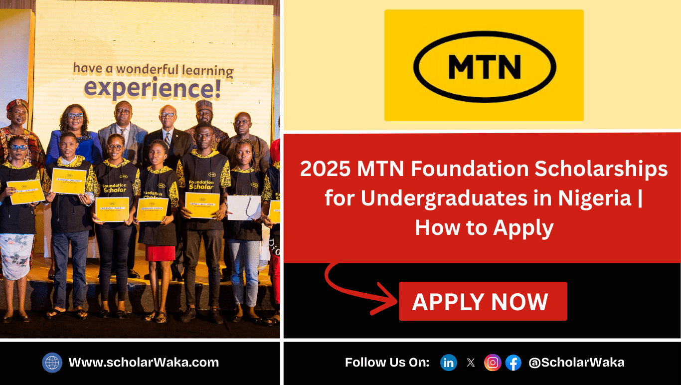 2025 MTN Foundation Scholarships - ScholarWaka