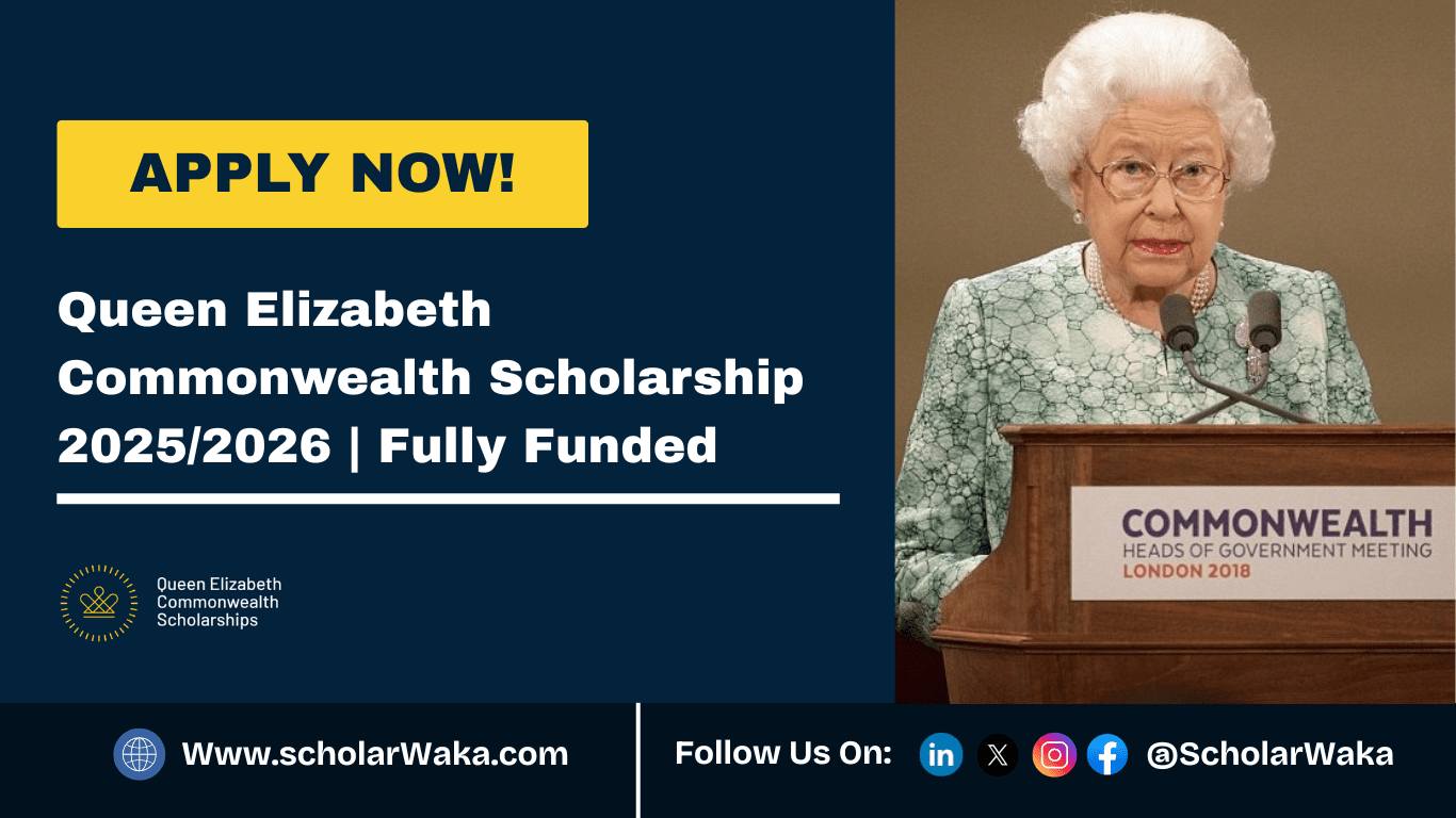 Queen Elizabeth Commonwealth Scholarship 2025/2026 - ScholarWaka