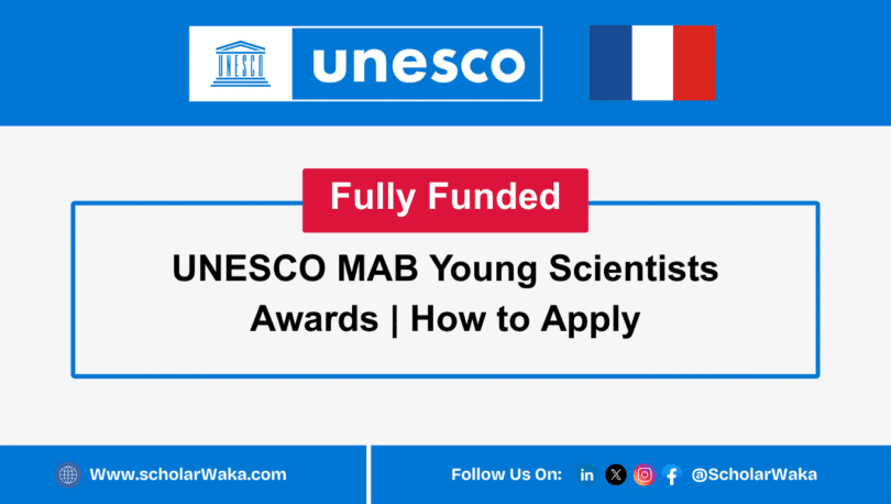 2025 UNESCO MAB Young Scientists Awards - ScholarWaka
