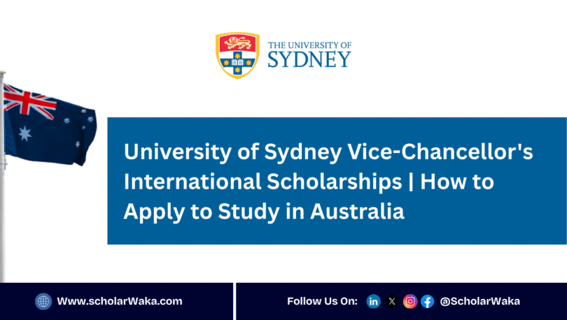 University of Sydney Vice-Chancellor's Scholarships 2025 - ScholarWaka