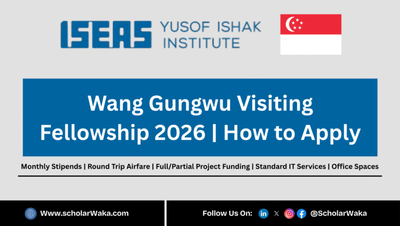 Wang Gungwu Visiting Fellowship 2026 - ScholarWaka