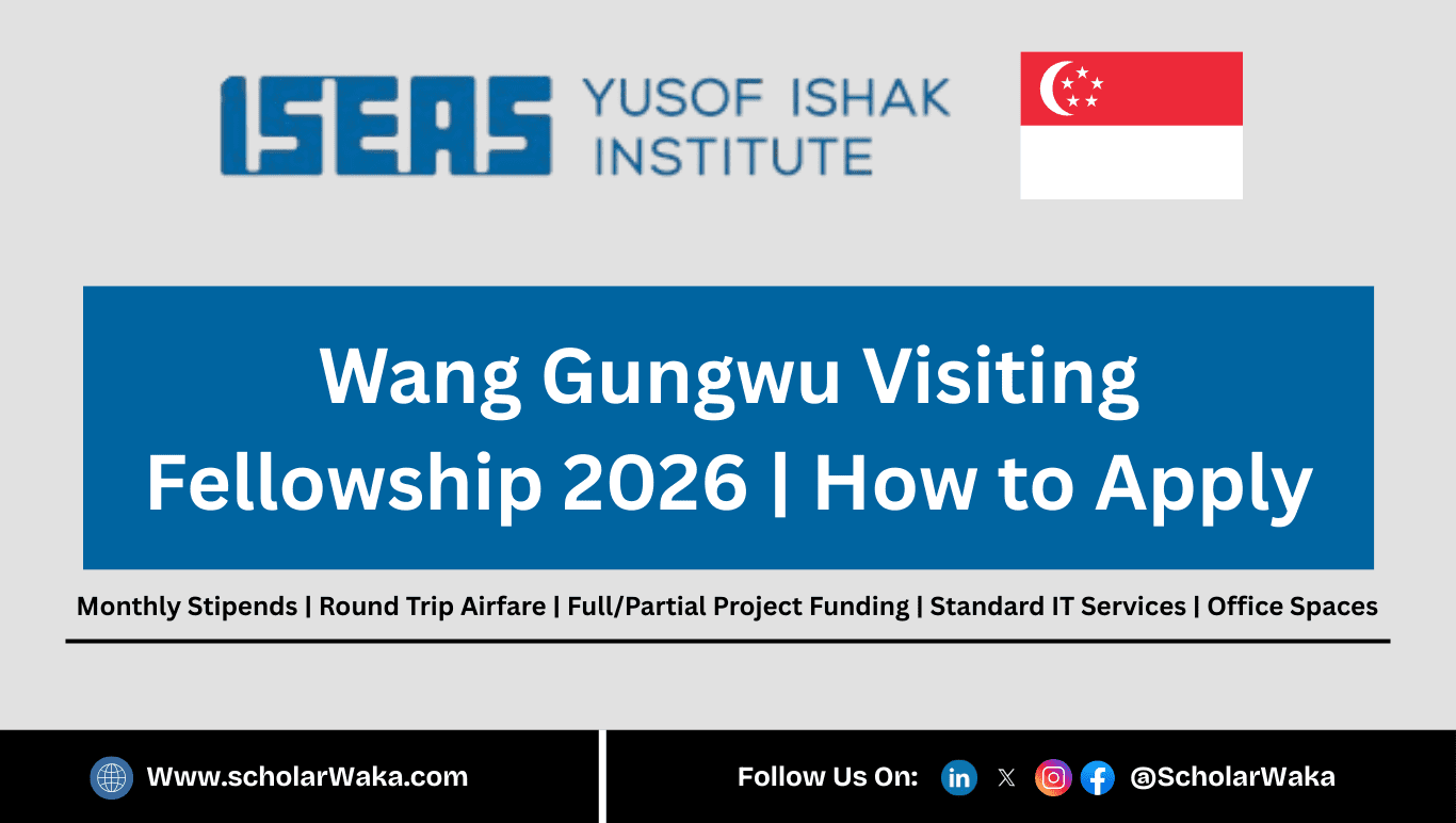 Wang Gungwu Visiting Fellowship 2026 - ScholarWaka