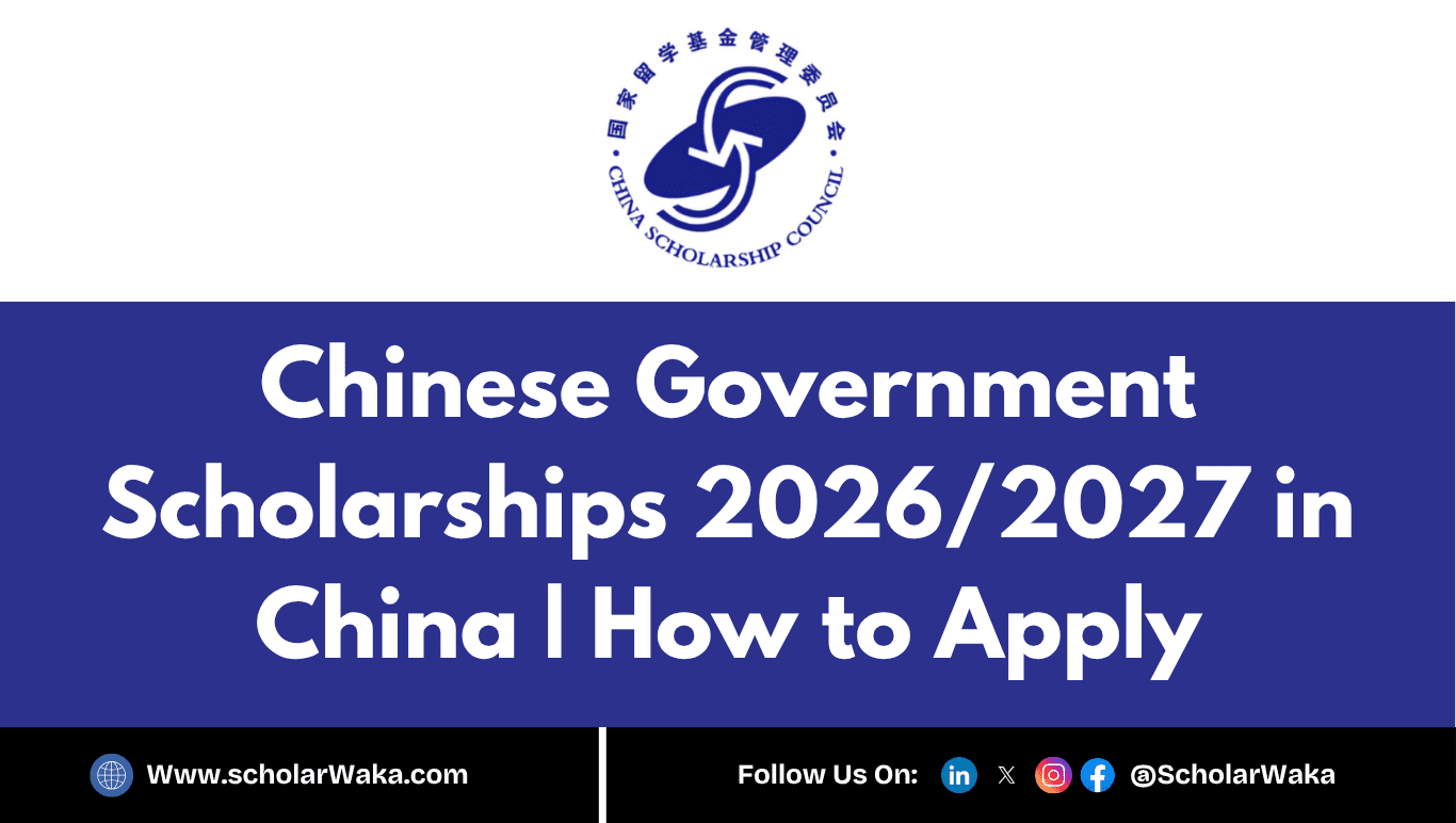 Chinese Government Scholarships 2026/2027 - ScholarWaka