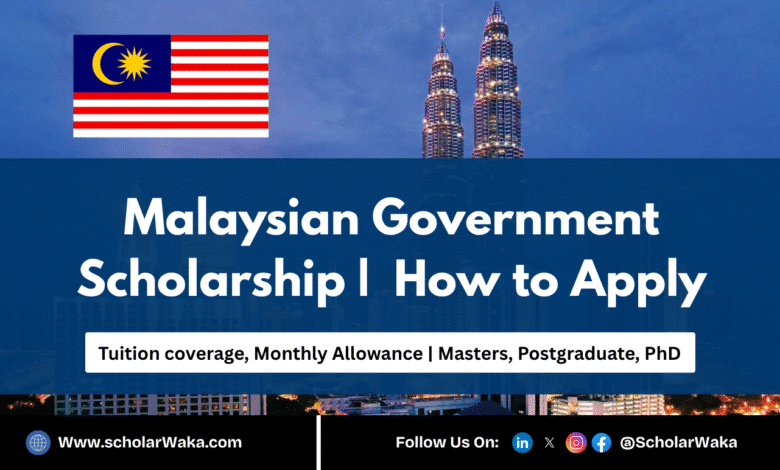 Malaysian Government Scholarship 2025 | How to Apply - ScholarWaka