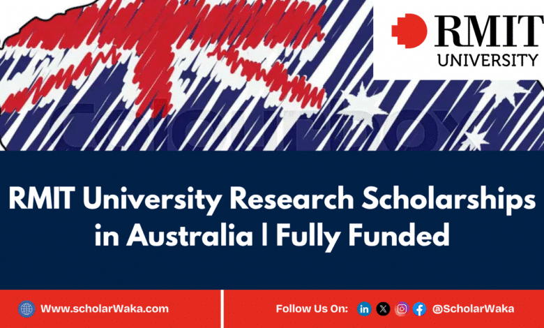 RMIT University Research Scholarships 2025-2026 in Australia | Fully Funded - ScholarWaka