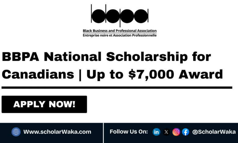 BBPA National Scholarship 2025 for Canadians | Up to $7,000 Award - ScholarWaka