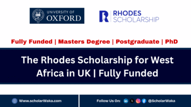 The 2026 Rhodes Scholarship for West Africa in UK | Fully Funded (Fully Funded PhD Scholarships for International Students 2025-2026) - ScholarWaka