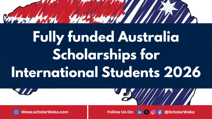 fully funded Australia scholarships for international students 2026 - ScholarWaka