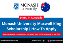 Monash University Maxwell King Scholarship 2025-2026 in Australia | How To Apply - ScholarWaka