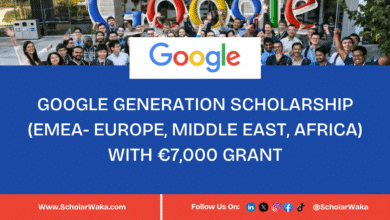 Google Generation Scholarship 2025-2026 (EMEA- Europe, Middle East, African) | €7,000 Grant - ScholarWaka