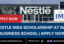 Nestle MBA Scholarship at IMD Business School 2025 | Apply Now - ScholarWaka