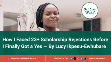 A Must Read: How I Faced 23+ Scholarship Rejections Before I Finally Got a Yes By Lucy Ikpesu-Ewhubare- ScholarWaka