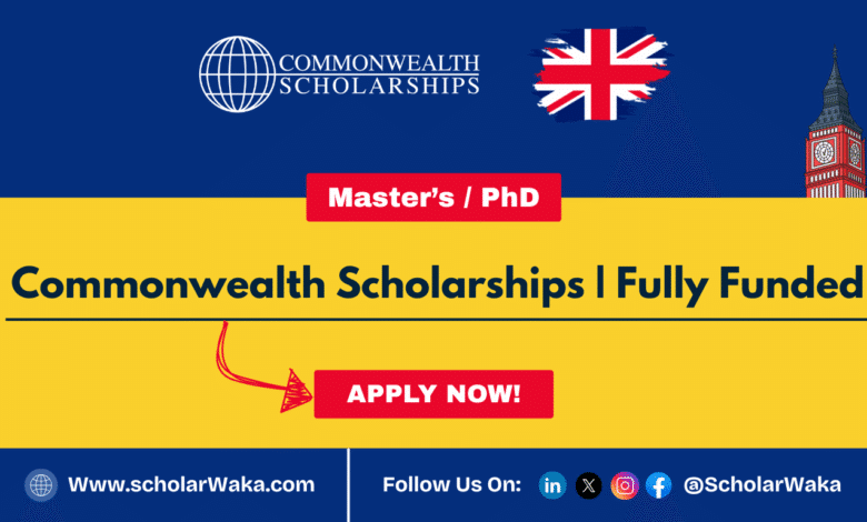 Commonwealth Scholarship 2026/2027 | Fully Funded - ScholarWaka