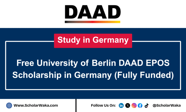 Free University of Berlin DAAD EPOS Scholarship in Germany 2026 (Fully Funded) - ScholarWaka