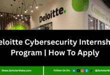 Deloitte Cybersecurity Internship Program 2025 | How To Apply - ScholarWaka