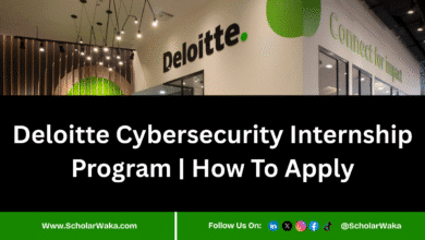 Deloitte Cybersecurity Internship Program 2025 | How To Apply - ScholarWaka
