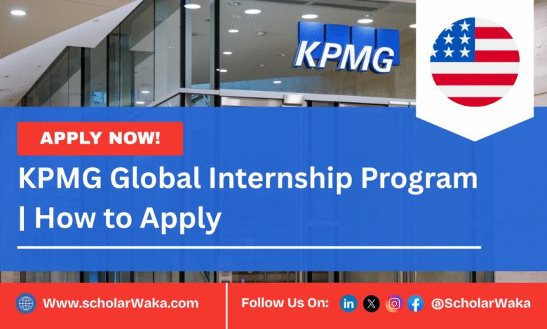 2025 KPMG Global Internship Program | How to Apply - ScholarWaka