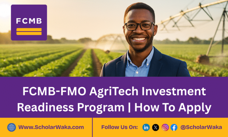 FCMB-FMO AgriTech Investment Readiness Program 2025 | How To Apply - ScholarWaka