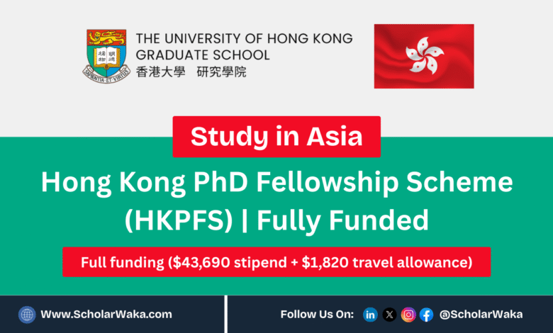 Hong Kong PhD Fellowship Scheme (HKPFS) 2026/2027 | Fully Funded - ScholarWaka