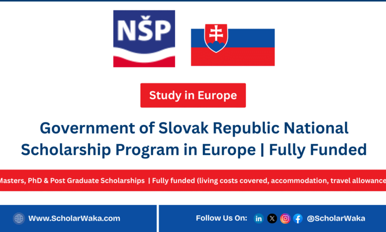 Government of Slovak Republic National Scholarship Program 2026 in Europe | Fully Funded - ScholarWaka