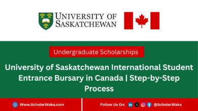 University of Saskatchewan International Student Entrance Bursary 2026 in Canada | Step-by-Step Process - ScholarWaka