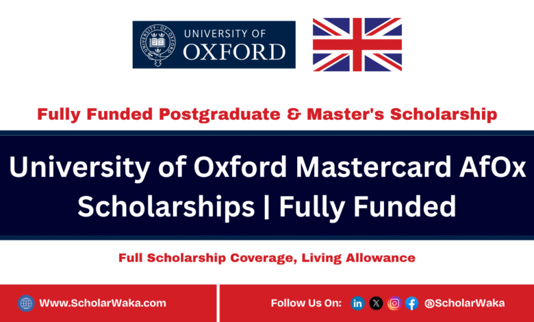 University of Oxford Mastercard AfOx Scholarships 2026-2027 | Fully Funded - ScholarWaka