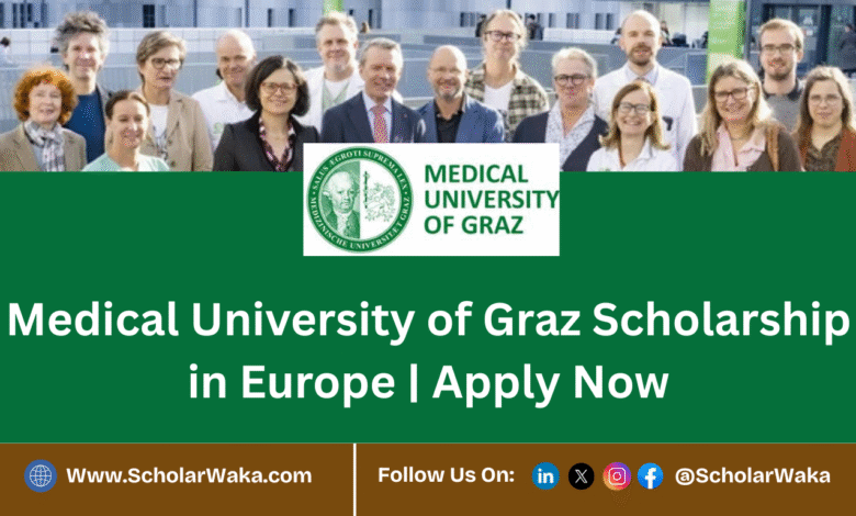 Medical University of Graz 2025/2026 Scholarship in Europe | Apply Now - ScholarWaka