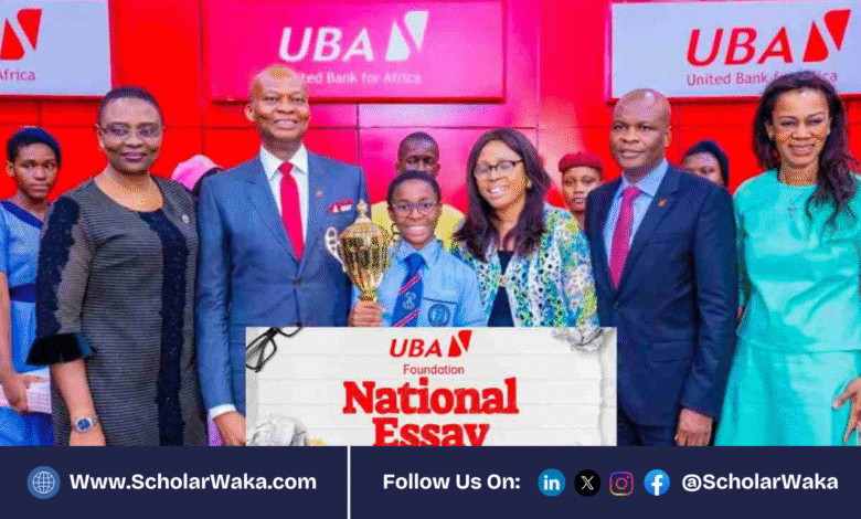 2025 UBA National Essay Competition for Nigerian Secondary School Students | Apply Now - ScholarWaka