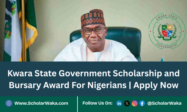 Kwara State Government Scholarship and Bursary Award 2025 For Nigerians | Apply Now - ScholarWaka