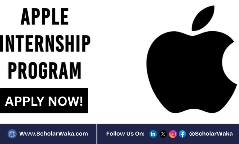 2026 Apple Internship Programme For Students and Graduate | How To Apply - ScholarWaka