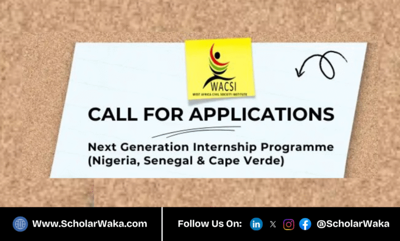 2026 Fully Funded WACSI Next Generation Internship for Young Graduates | How to Apply - ScholarWaka