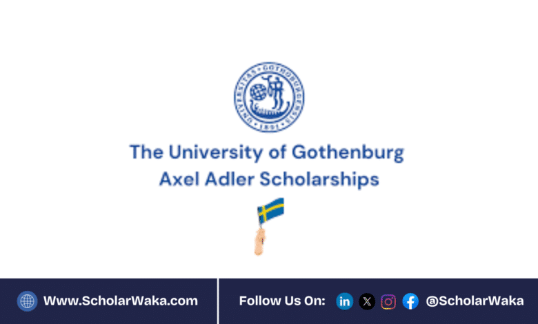 University of Gothenburg Axel Adler Scholarship 2026 in Sweden | How to Apply - ScholarWaka