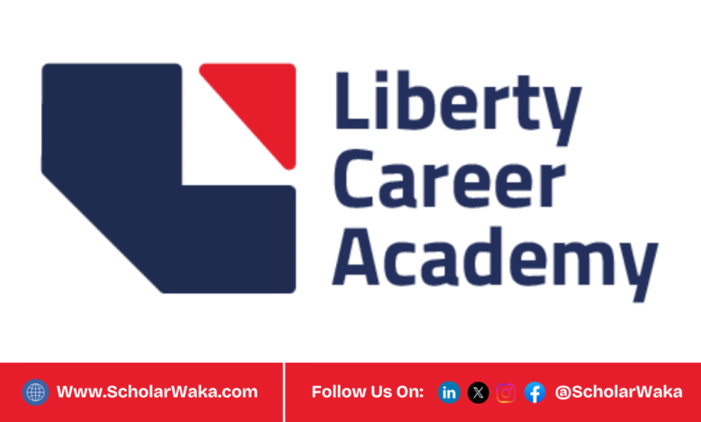 2025 Liberty Career Academy (LCA) Scholarship for Nigerians | How to Apply - ScholarWaka