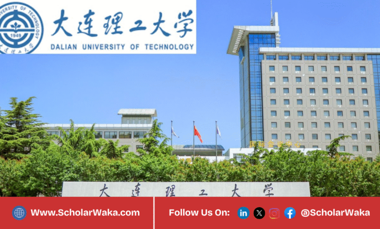 Chinese Government Scholarship 2026 at Dalian University of Technology (DUT) | Fully Funded - ScholarWaka
