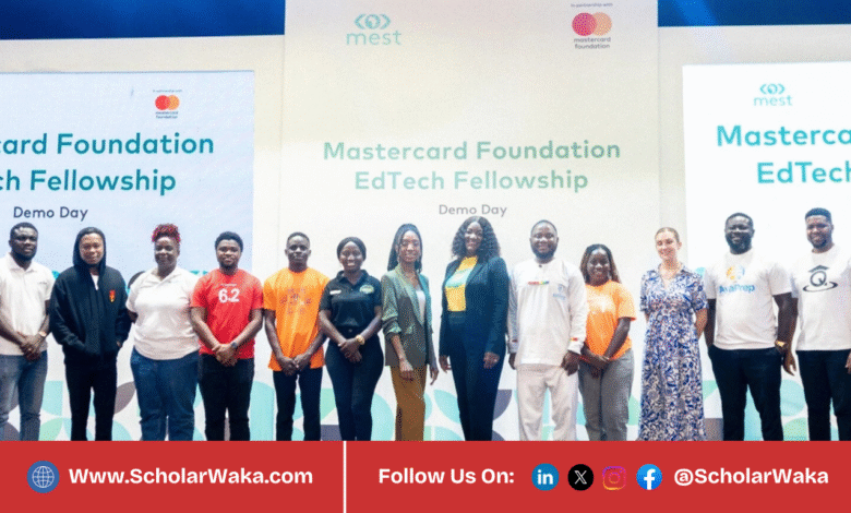 Mastercard Foundation EdTech Fellowship 2026 | How to Apply - ScholarWaka