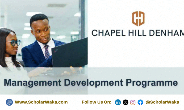 Chapel Hill Denham 2026 Programme For Graduates in Nigeria | How to Apply - ScholarWaka