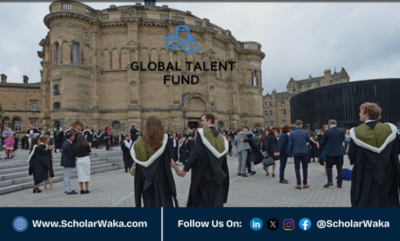 University of Edinburgh Global Talent Fund BIG Scholarships 2026 in UK | Fully Funded - ScholarWaka