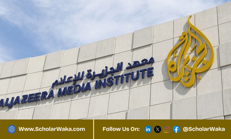 Al Jazeera Fellowship Programme in Qatar 2026 | Fully Funded - ScholarWaka