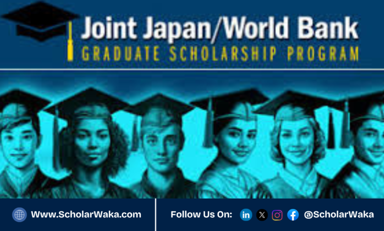 Joint Japan/World Bank Graduate Scholarship Program (JJ/WBGSP) 2026 | Fully Funded - ScholarWaka