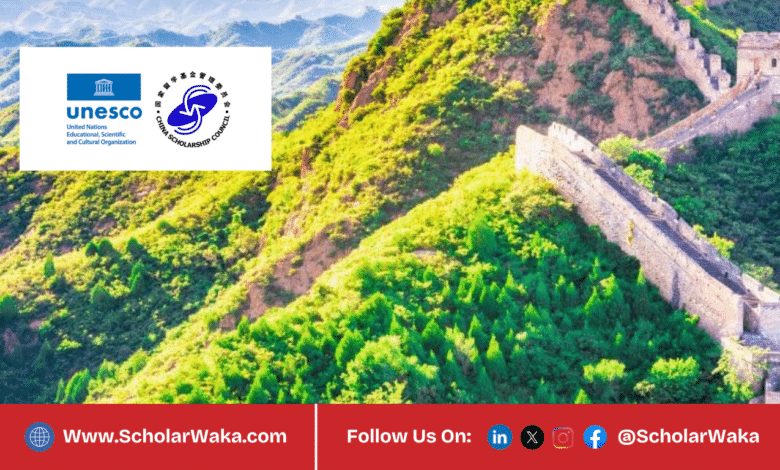 UNESCO/China - The Great Wall Co-Sponsored Fellowship 2026 | Fully Funded - ScholarWaka