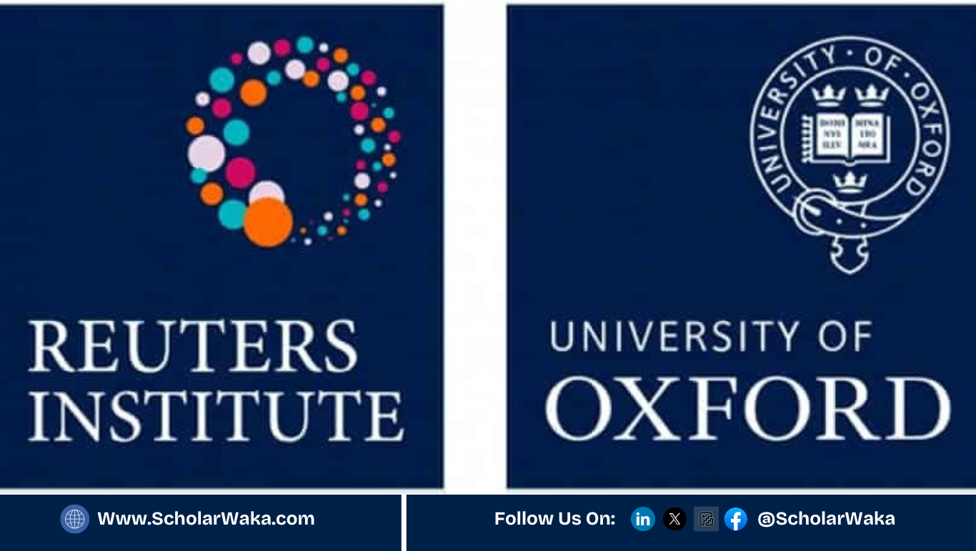 Rurers Reuters Institute Fellowship 2026 in UK (Fully Funded) | ScholarWaka