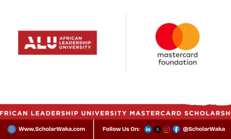 2026 African Leadership University Mastercard Scholarship | Fully Funded - ScholarWaka