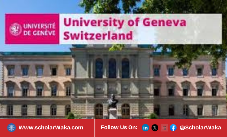 University of Geneva Excellence Master Fellowships 2026 | How to Apply - ScholarWaka